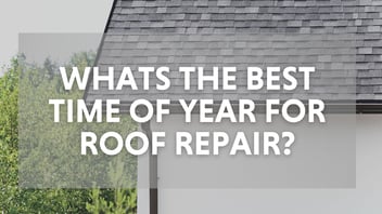 What's The Best Time Of Year To Repair A Roof? Colony Roofers Blog
