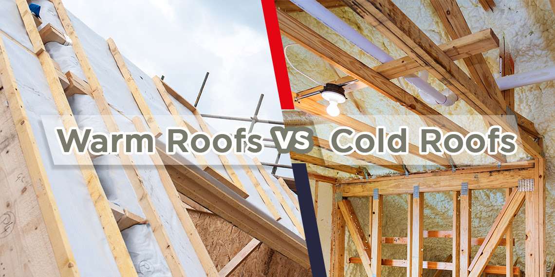 Warm Roofs vs Cold Roofs: The Difference Between Them